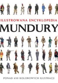 Mundury. Ilustrowana encyklopedia - Chris McNab