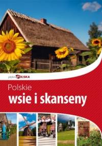 Polskie wsie i skanseny