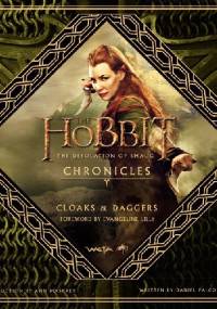 The Hobbit. The Desolation of Smaug Chronicles. Cloaks & Daggers. - Daniel Falconer