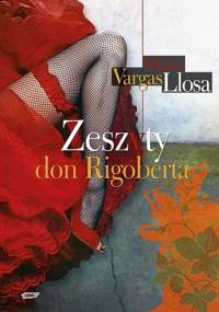 Zeszyty don Rigoberta - Mario Vargas Llosa