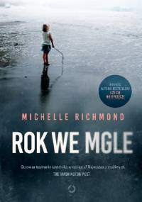 Rok we mgle - Michelle Richmond