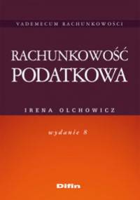 Rachunkowość podatkowa - Irena Olchowicz