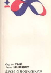 Życie a nowotwory - Guy de The, Annie Hubert