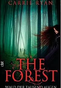 The Forest: Wald der tausend Augen - Carrie Ryan