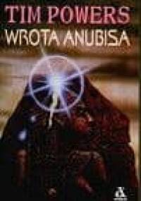 Wrota Anubisa - Tim Powers