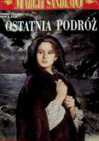 Ostatnia podróż - Margit Sandemo