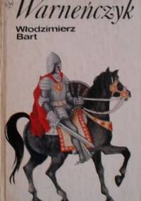 Warneńczyk - Włodzimierz Bart