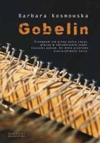 Gobelin - Barbara Kosmowska