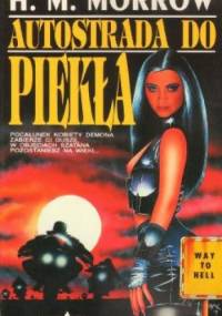 Autostrada do piekła - H. M. Morrow