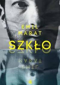 Szkło - Emil Marat