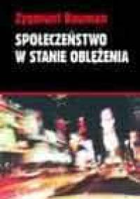 Społeczeństwo w stanie oblężenia - Zygmunt Bauman