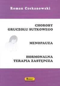 Choroby gruczołu sutkowego Menopauza Hormonalna terapia zastępcza - Roman Czekanowski