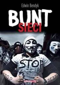 Bunt sieci - Edwin Bendyk