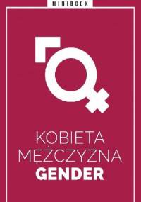 Kobieta Mężczyzna Gender - Redakcja Miesięcznika ZNAK