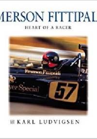Emerson Fittipaldi - Heart of Racer - Karl Ludvigsen
