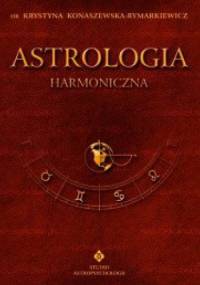 Astrologia harmoniczna. Tom VIII - Krystyna Konaszewska-Rymarkiewicz