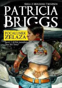Pocałunek Żelaza - Patricia Briggs