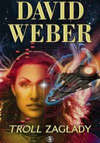 Troll zagłady - David Weber