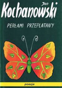 Perłami przeplatany - Jan Kochanowski