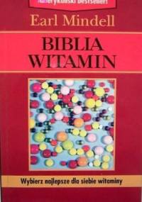 Biblia witamin - Earl Mindell