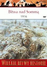 Bitwa nad Sommą 1916. Tragedia i triumf - Andrew Robertshaw