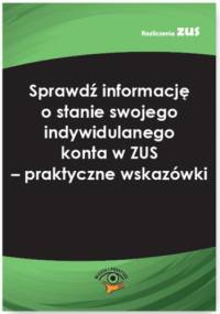 Sprawdź informację o stanie swojego indywidulanego konta w ZUS - praktyczne wskazówki - Karczewska Monika
