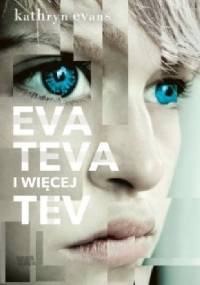 Eva, Teva i więcej Tev - Kathryn Evans