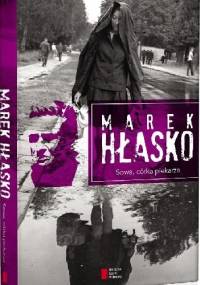 Sowa, córka piekarza - Marek Hłasko