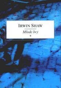 Młode lwy - Irwin Shaw