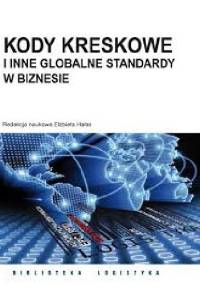 Kody kreskowe i inne globalne standardy w biznesie - Elżbieta Hałas