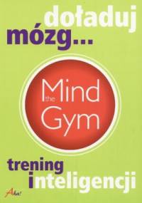 Doładuj mózg. Trening inteligencji - praca zbiorowa