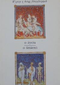 O życiu - o śmierci - Tadeusz Gadacz