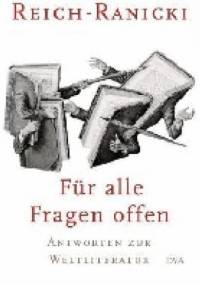 Für alle Fragen offen - Marcel Reich-Ranicki