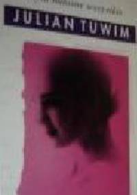 Liryki miłosne wszystkie. Listy miłosne - Julian Tuwim