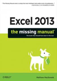 Excel 2013: The Missing Manual - Matthew MacDonald
