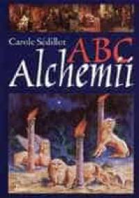 ABC Alchemii - Carolle Sedillot