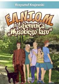 F.A.N.T.O.M. i tajemnica "Wysokiego lasu" - Krzysztof Krajewski