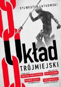 Układ Trójmiejski - Sylwester Latkowski