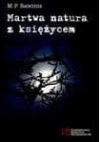 Martwa natura z księżycem - Marian Piotr Rawinis