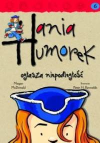 Hania Humorek ogłasza niepodległość - Megan McDonald