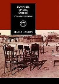 Bohater, spisek, śmierć. Wykłady żydowskie - Maria Janion