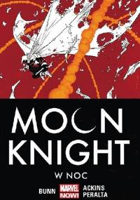 Moon Knight. W noc. Tom 3 - Cullen Bunn, German Peralta