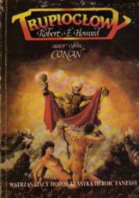 Trupiogłowy - Robert E. Howard