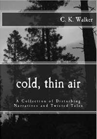 Cold, thin air - C.K. Walker