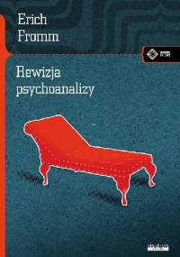 Rewizja psychoanalizy - Erich Fromm