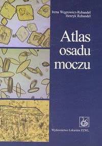 Atlas osadu moczu - Irena Węgrowicz-Rebandel