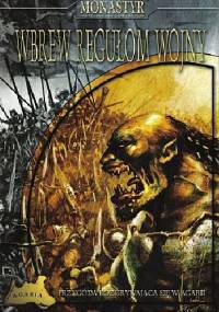 Monastyr: Wbrew Regułom Wojny - Marcin Blacha, Ignacy Trzewiczek