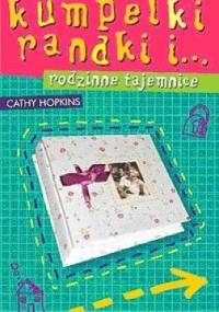 Kumpelki, randki i... rodzinne tajemnice - Cathy Hopkins