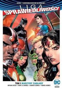 Liga Sprawiedliwości: Maszyny zagłady - Bryan Hitch, Tony S. Daniel