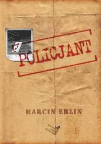 Policjant - Marcin Erlin